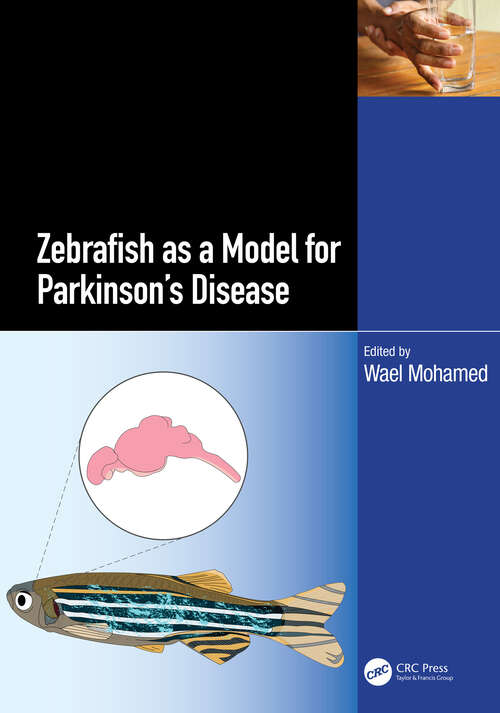 Book cover of Zebrafish as a Model for Parkinson’s Disease