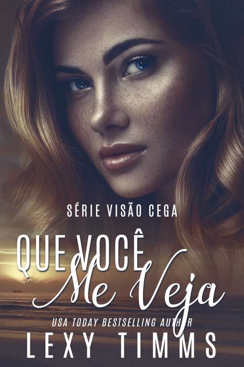 Book cover of Que Você Me Veja (Série Visão Cega #1)