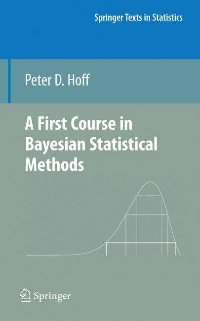 Book cover of A First Course in Bayesian Statistical Methods (Springer Texts in Statistics)