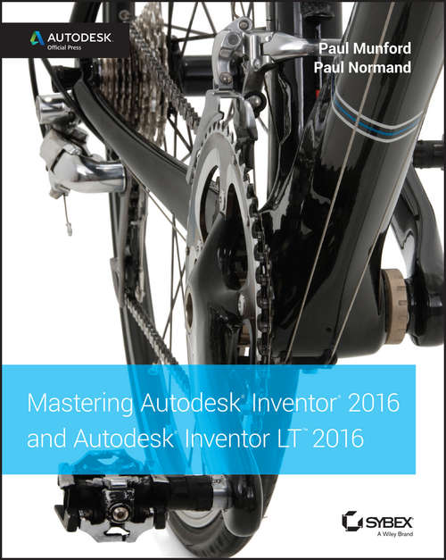 Book cover of Mastering Autodesk Inventor 2016 and Autodesk Inventor LT 2016: Autodesk Official Press