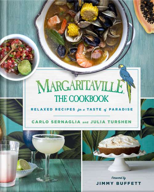 Book cover of Margaritaville: Relaxed Recipes For a Taste of Paradise