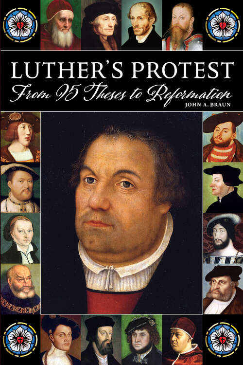 Book cover of Luthers Protest: From 95 Theses to Reformation