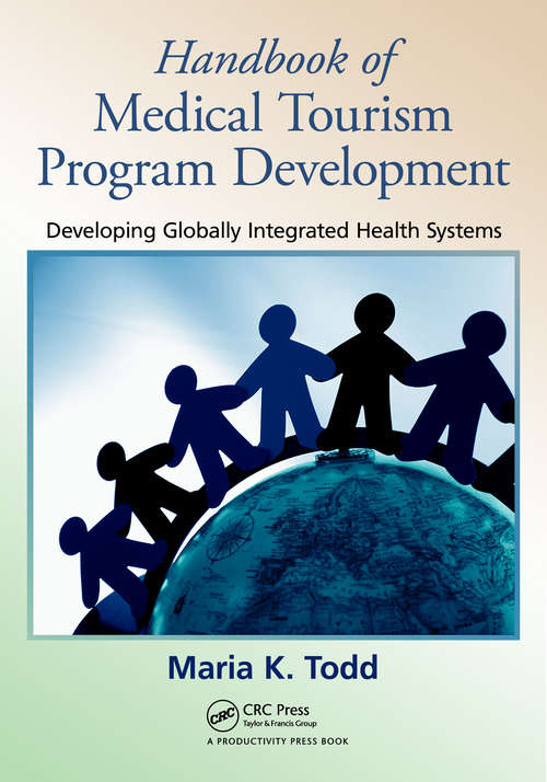 Book cover of Handbook of Medical Tourism Program Development: Developing Globally Integrated Health Systems