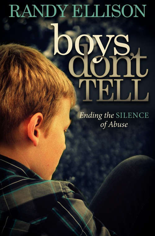 Book cover of Boys Don't Tell: Ending the Silence of Abuse