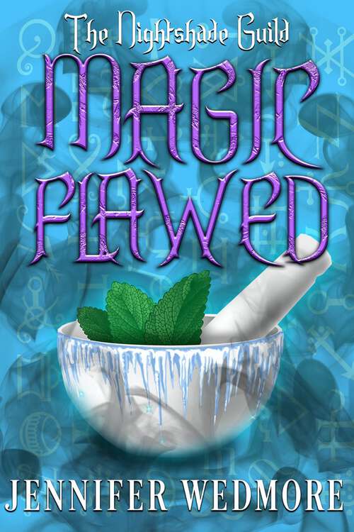 Book cover of Magic Flawed (The Nightshade Guild #19)