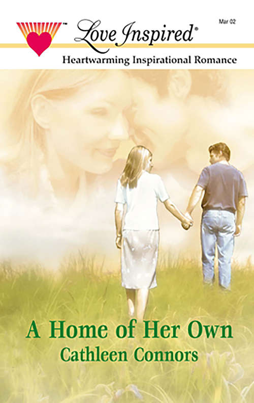 Book cover of A Home of Her Own (Steeple Hill Love Inspired Ser.: No. 167)
