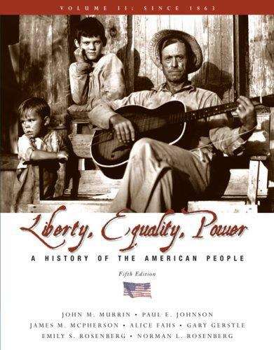 Book cover of Liberty, Equality, and Power - Since 1863: A History of the American People