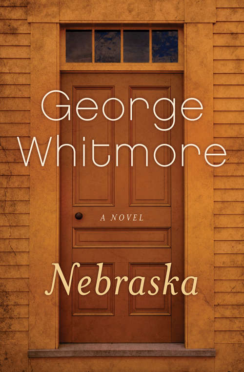 Book cover of Nebraska: A Novel