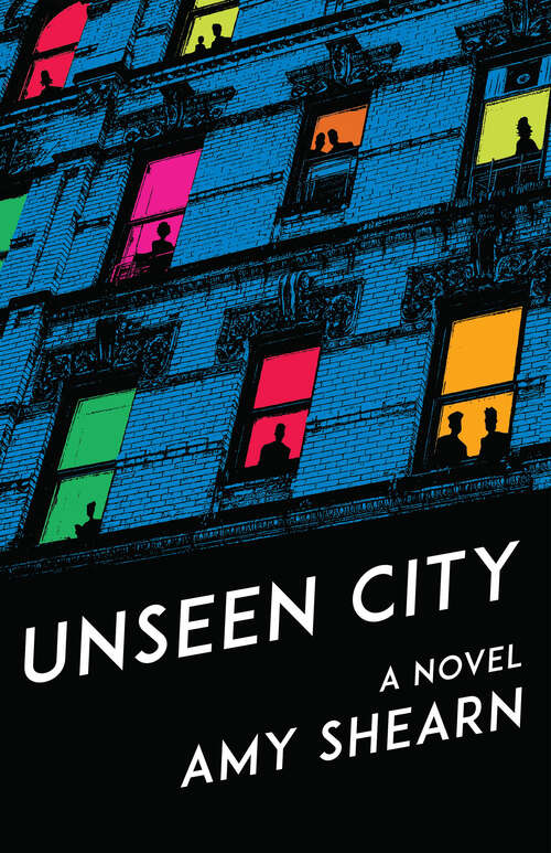 Book cover of Unseen City: A Novel