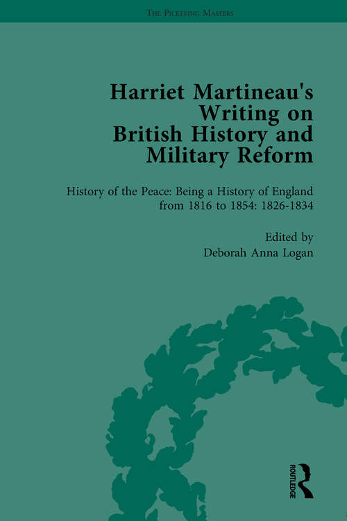 Book cover of Harriet Martineau's Writing on British History and Military Reform, vol 3 (The\pickering Masters Ser.)