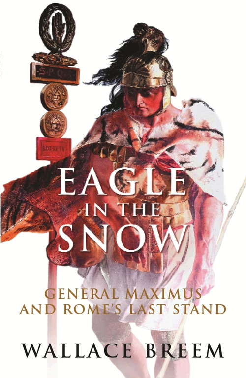 Book cover of Eagle in the Snow: The Classic Bestseller (2)