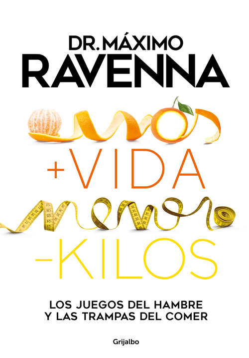 Book cover of + vida - kilos: Los juegos del hambre y las trampas del comer