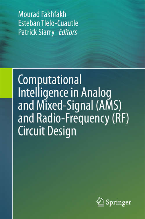 Book cover of Computational Intelligence in Analog and Mixed-Signal (AMS) and Radio-Frequency (RF) Circuit Design