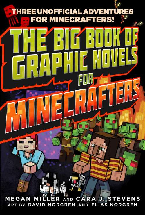 Book cover of The Big Book of Graphic Novels for Minecrafters: Three Unofficial Adventures