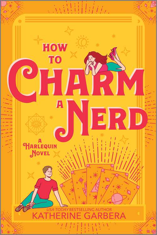 Book cover of How to Charm a Nerd: A Romantic Comedy (Original) (WiCKed Sisters #2)