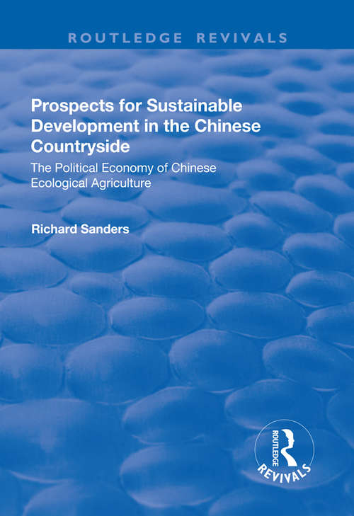 Book cover of Prospects for Sustainable Development in the Chinese Countryside: The Political Economy of Chinese Ecological Agriculture (Routledge Revivals)