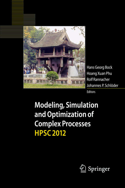 Book cover of Modeling, Simulation and Optimization of Complex Processes - HPSC 2012