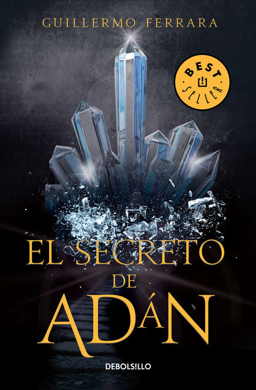 Book cover of El secreto de Adán: La humanidad está a punto de conocer su origen (Trilogía de la luz: Volumen 1)