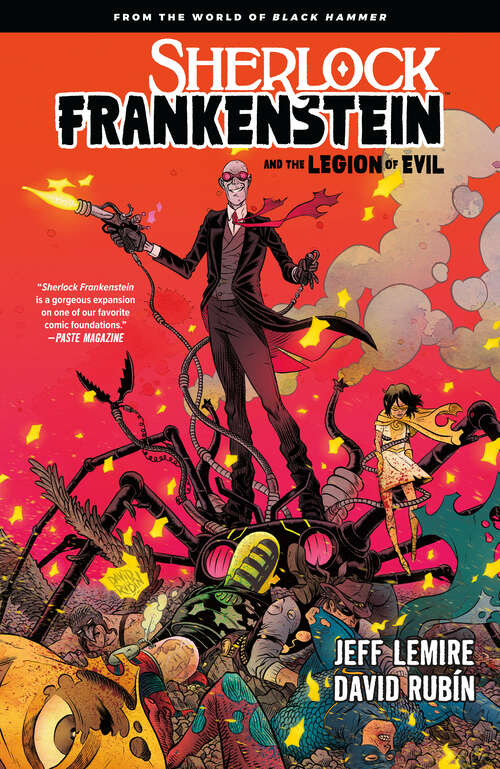 Book cover of Sherlock Frankenstein & the Legion of Evil: From the World of Black Hammer