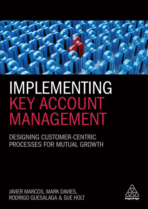 Book cover of Implementing Key Account Management: Designing Customer-Centric Processes for Mutual Growth