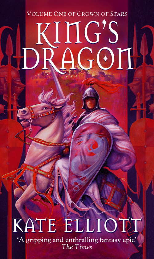 Book cover of King's Dragon (Crown Of Stars Ser.: Vol. 1)