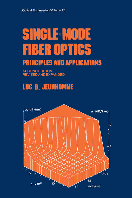 Book cover of Single-Mode Fiber Optics: Prinicples and Applications, Second Edition, (2)