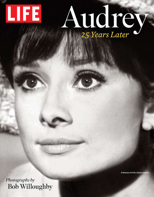 Book cover of LIFE Audrey: 25 Years Later