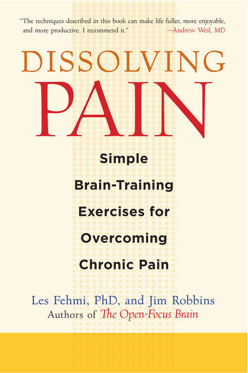 Book cover of Dissolving Pain: Simple Brain-Training Exercises for Overcoming Chronic Pain