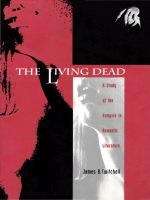 Book cover of The Living Dead: A Study of the Vampire in Romantic Literature
