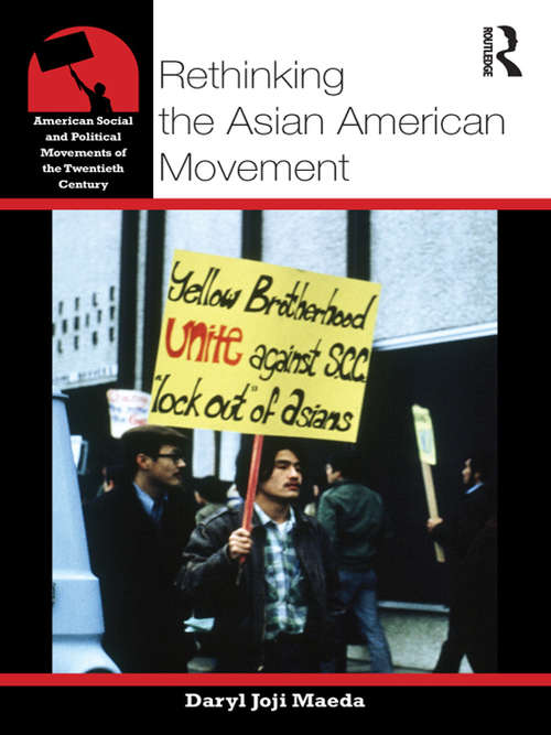 Book cover of Rethinking the Asian American Movement (American Social and Political Movements of the 20th Century)