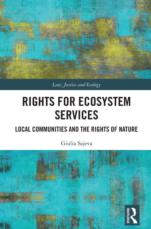 Book cover of Rights for Ecosystem Services: Local Communities and the Rights of Nature (ISSN)