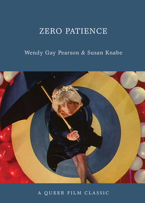 Book cover of Zero Patience: A Queer Film Classic