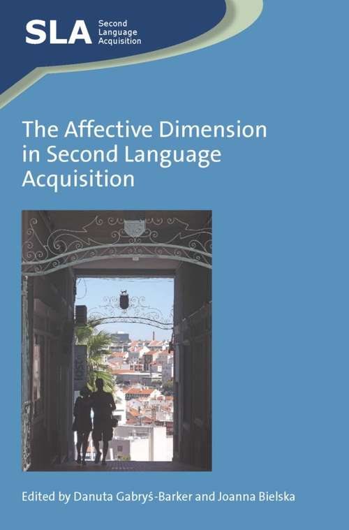 Book cover of The Affective Dimension in Second Language Acquisition