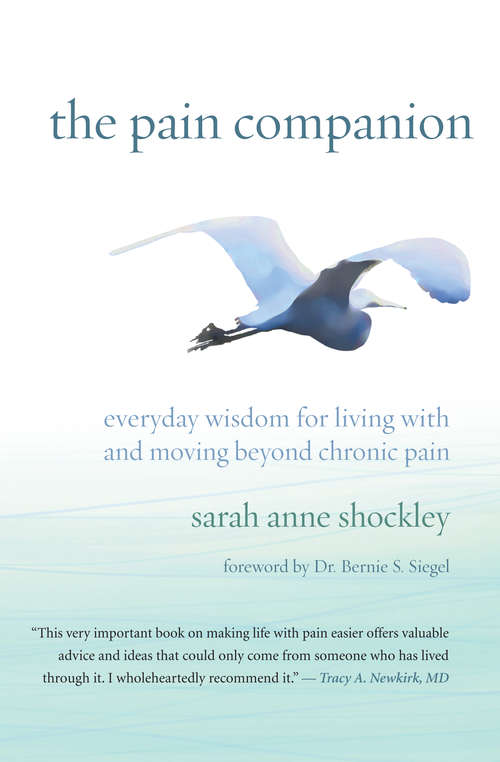 Book cover of The Pain Companion: Everyday Wisdom for Living With and Moving Beyond Chronic Pain