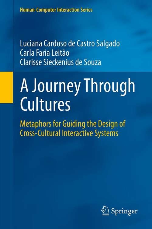 Book cover of A Journey Through Cultures: Metaphors for Guiding the Design of Cross-Cultural Interactive Systems (Human–Computer Interaction Series)