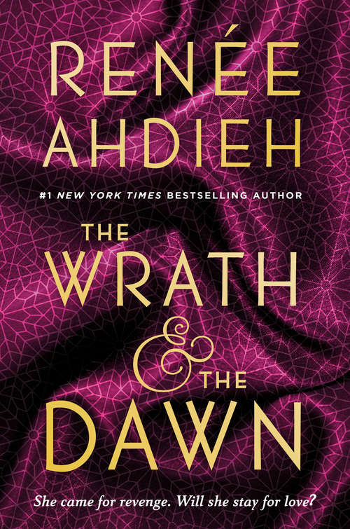 Book cover of The Wrath & the Dawn (The Wrath and the Dawn #1)