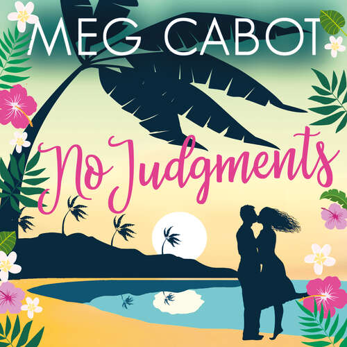 Book cover of No Judgments: escape to paradise with the perfect laugh out loud summer romcom (Little Bridge Island #1)