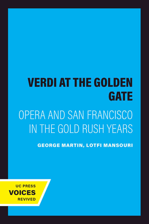 Book cover of Verdi at the Golden Gate: Opera and San Francisco in the Gold Rush Years