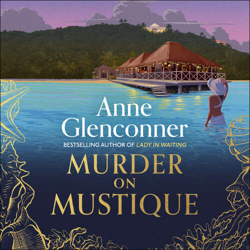 Book cover of Murder On Mustique: from the author of the bestselling memoir Lady in Waiting