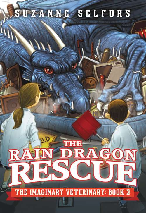 Book cover of The Rain Dragon Rescue (The Imaginary Veterinary #3)