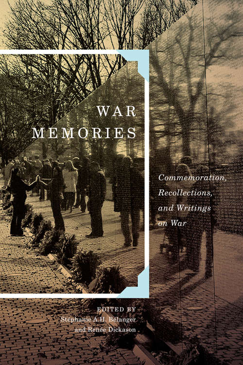 Book cover of War Memories: Commemoration, Recollections, and Writings on War (Human Dimensions in Foreign Policy, Military Studies, and Security Studies)