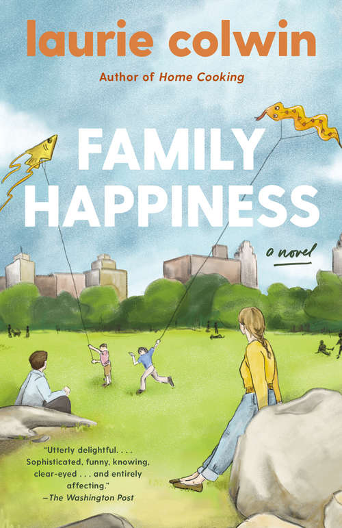 Book cover of Family Happiness: A Novel
