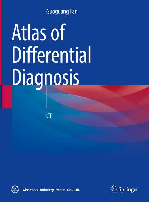 Book cover of Atlas of Differential Diagnosis: CT (1st ed. 2022)