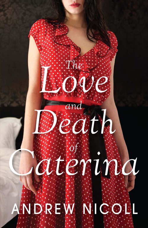 Book cover of The Love and Death of Caterina