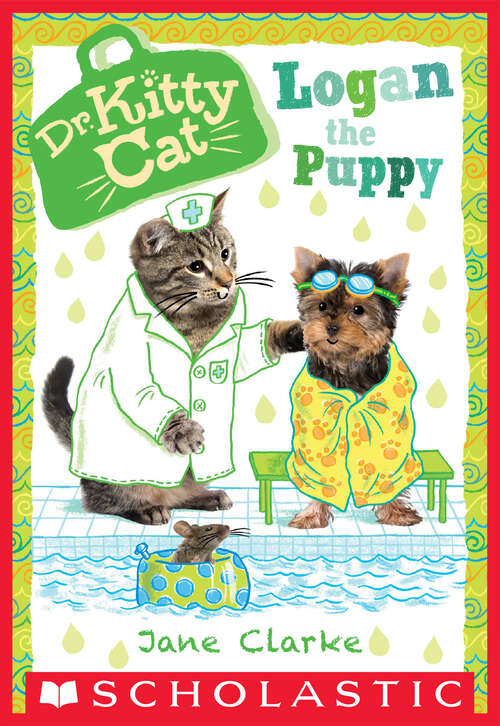 Book cover of Logan the Puppy (Dr. KittyCat #7)