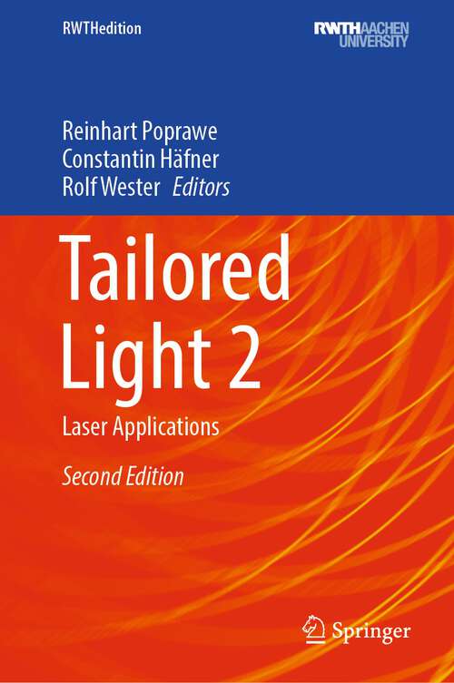 Book cover of Tailored Light 2: Laser Applications (2nd ed. 2024) (RWTHedition)