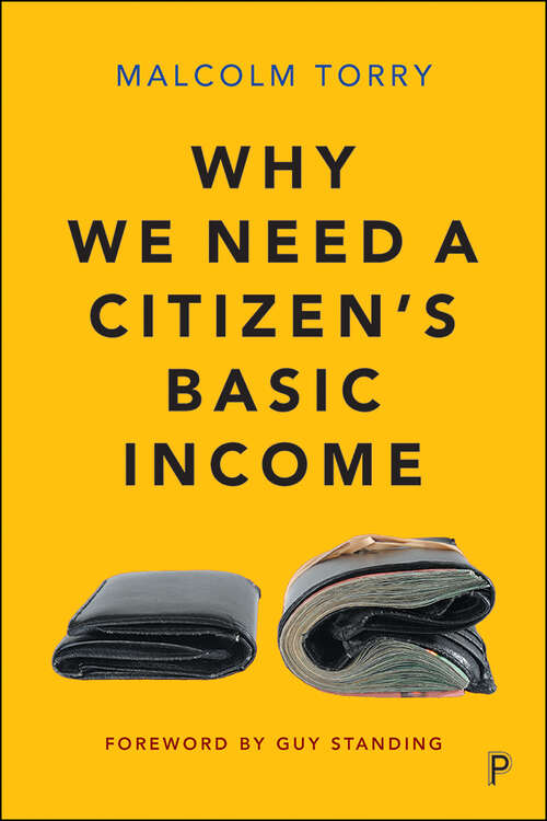 Book cover of Why We Need a Citizen’s Basic Income: The desirability and implementation of an unconditional income