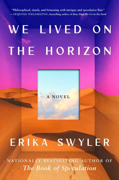 Book cover of We Lived on the Horizon: A Novel