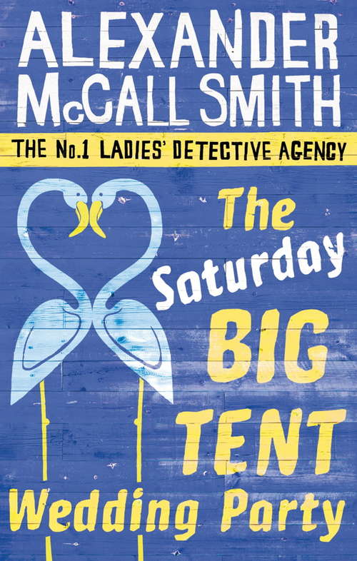 Book cover of The Saturday Big Tent Wedding Party (No. 1 Ladies' Detective Agency #12)