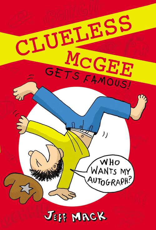 Book cover of Clueless McGee Gets Famous (Clueless McGee #3)